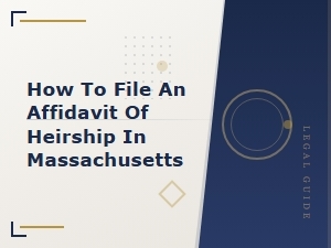 Filing an Affidavit of Heirship in Massachusetts